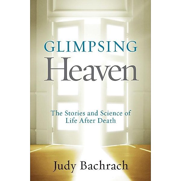 National Geographic: Glimpsing Heaven, Judy Bachrach