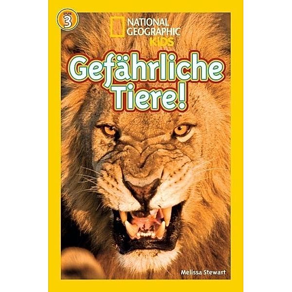 National Geographic KiDS - Gefährliche Tiere!, Melissa Stewart