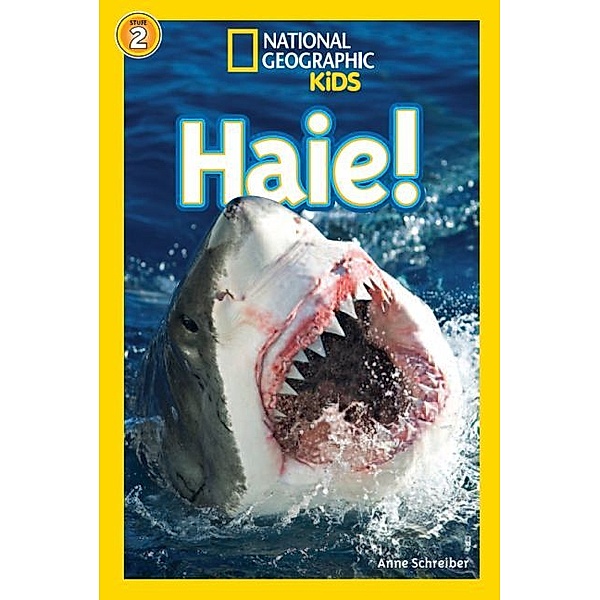 National Geographic Kids - Haie!, Anne Schreiber