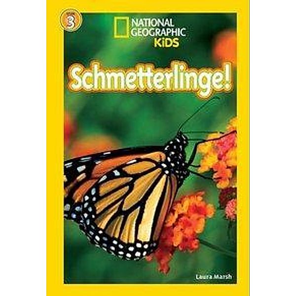 National Geographic Kids - Schmetterlinge!, Laura Marsh