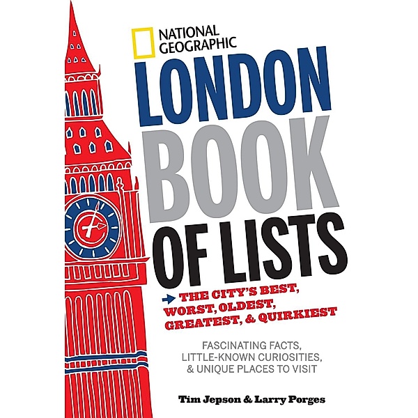 National Geographic: National Geographic London Book of Lists, Larry Porges, Tim Jepson