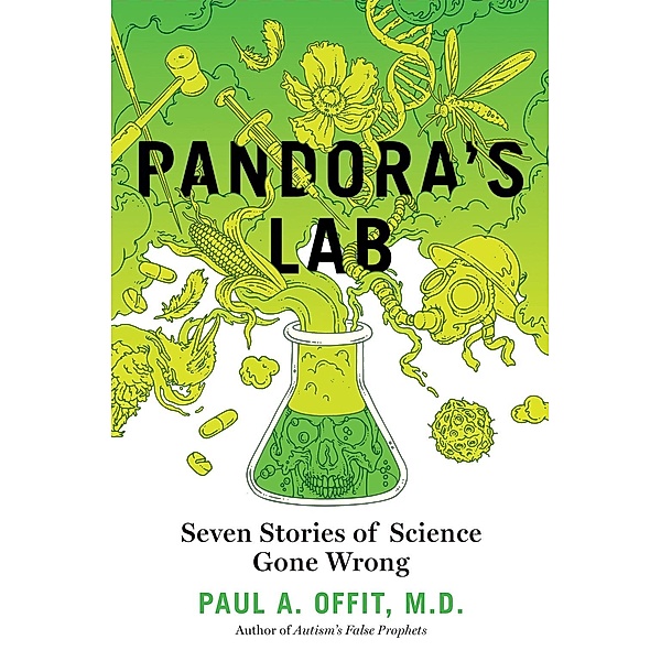National Geographic: Pandora's Lab, Paul A. Offit