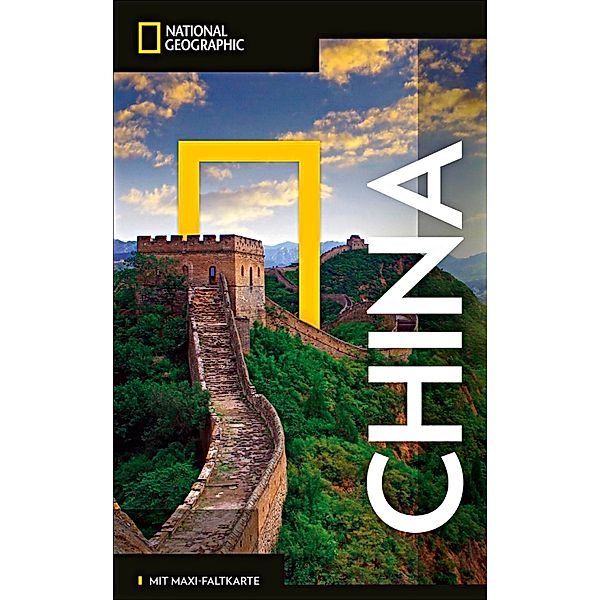 NATIONAL GEOGRAPHIC Reiseführer China mit Maxi-Faltkarte, Damian Harper, Alison Wright