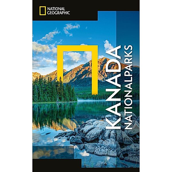 NATIONAL GEOGRAPHIC Reiseführer Kanada Nationalparks