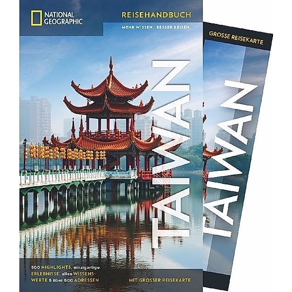 NATIONAL GEOGRAPHIC Reisehandbuch Taiwan, Oliver Fülling