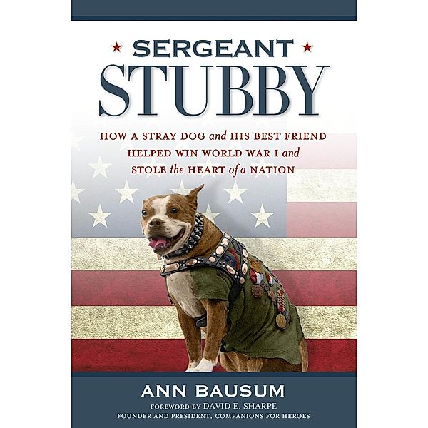 National Geographic: Sergeant Stubby, Ann Bausum