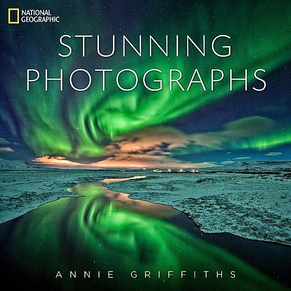 National Geographic Stunning Photographs, Annie Griffiths