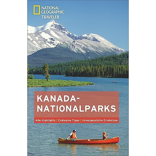 National Geographic Traveler Kanada Nationalparks