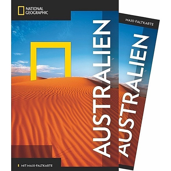 NATIONAL GEOGRAPHIC Traveler Reiseführer Australien mit Maxi-Faltkarte, Rolf Smith