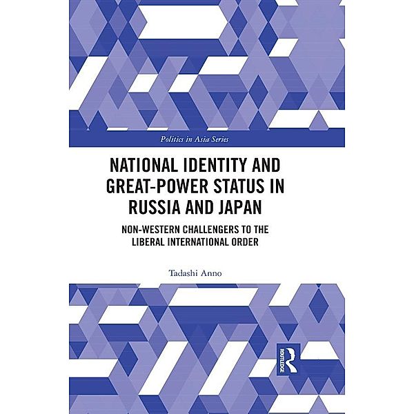 National Identity and Great-Power Status in Russia and Japan, Tadashi Anno