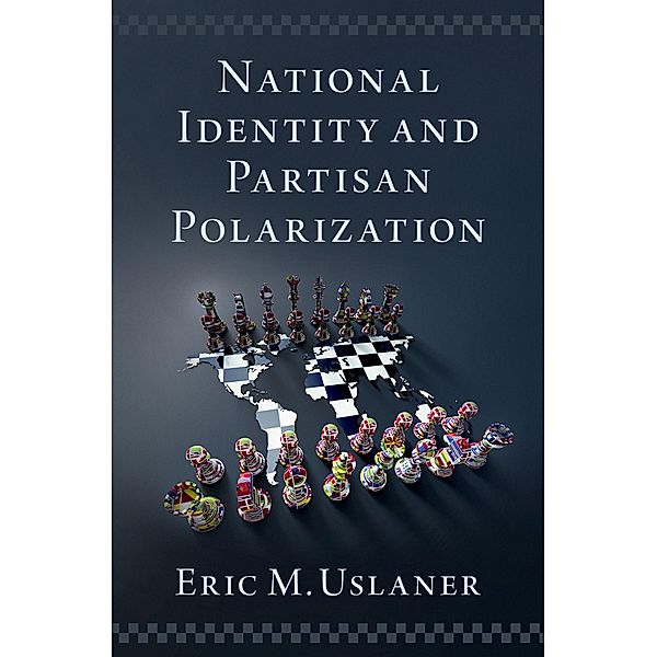 National Identity and Partisan Polarization, Eric M. Uslaner