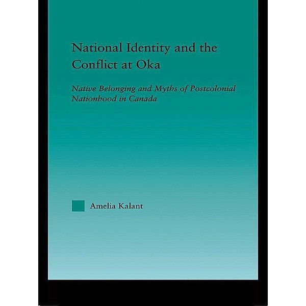 National Identity and the Conflict at Oka, Amelia Kalant