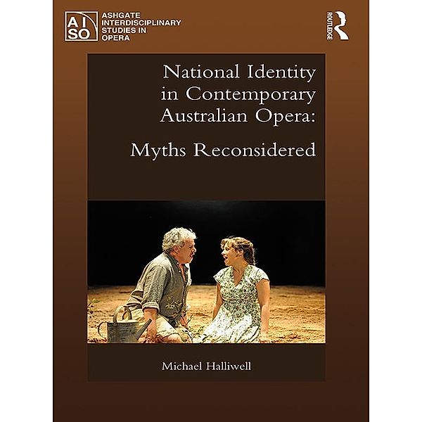 National Identity in Contemporary Australian Opera, Michael Halliwell