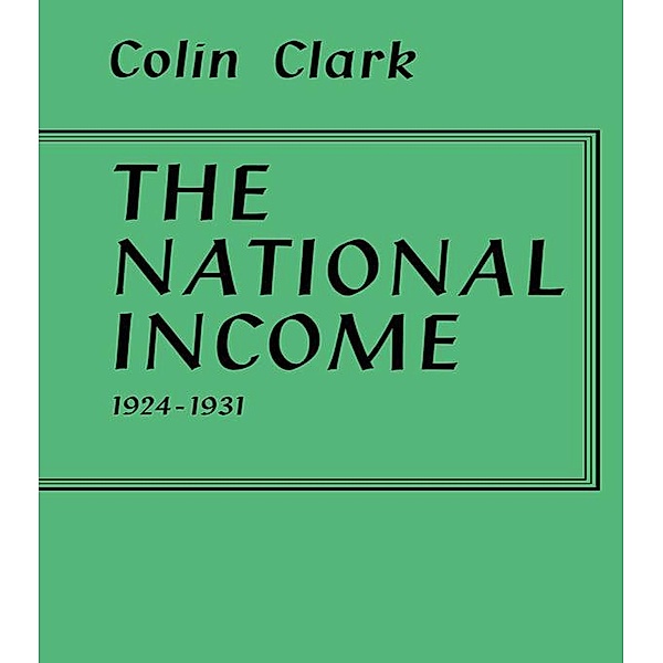 National Income 1924-1931, Colin Clark