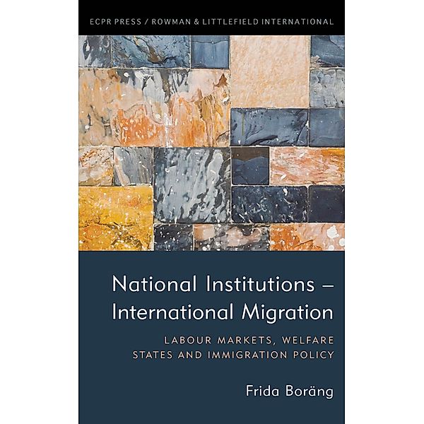 National Institutions - International Migration / ECPR Press, Frida Boräng