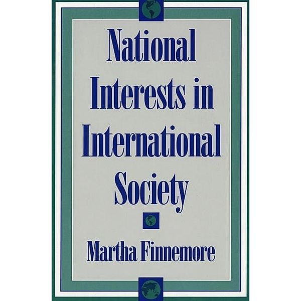 National Interests in International Society, Martha Finnemore