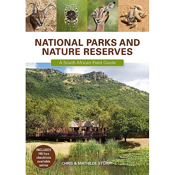 National Parks and Nature Reserves: A South African Field Guide, Chris Stuart