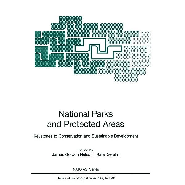 National Parks and Protected Areas / Nato ASI Subseries G: Bd.40