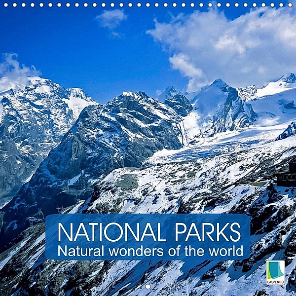 National Parks - Natural wonders of the worldder Natur (Wall Calendar 2022 300 × 300 mm Square), Calvendo