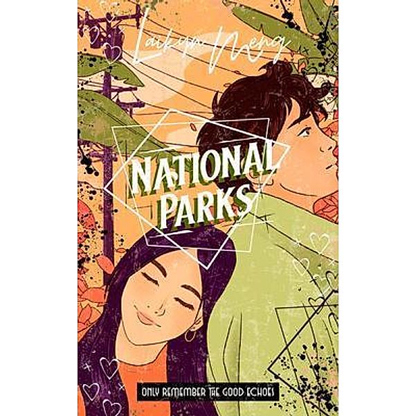 National Parks / The Orange 9 Publishing Company LLC, Laikyn Meng