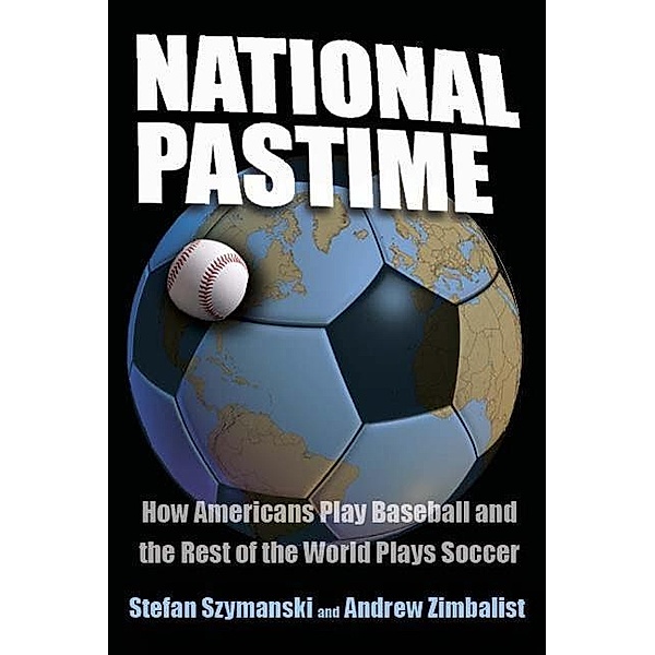 National Pastime / Brookings Institution Press, Stefan Szymanski, Andrew Zimbalist