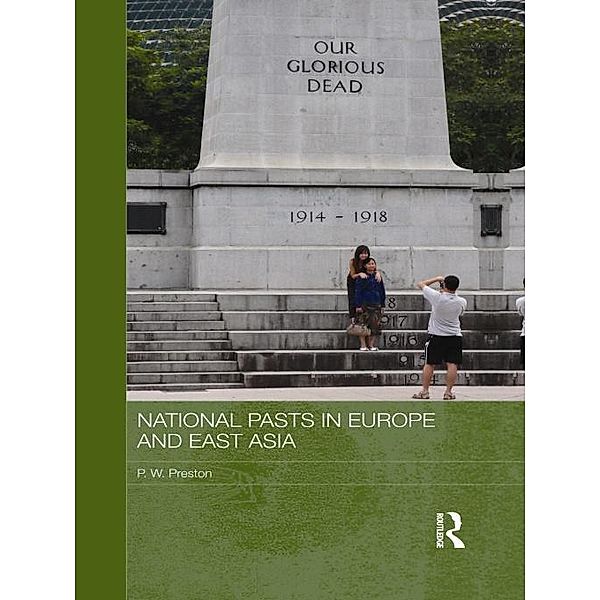 National Pasts in Europe and East Asia, Peter W. Preston