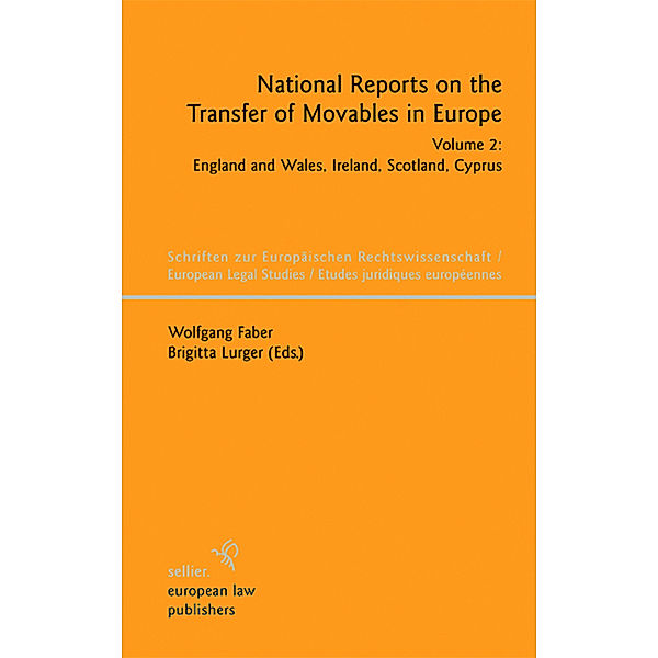 National Reports on the Transfer of Movables in Europe / Schriften zur Europäischen Rechtswissenschaft Bd.11, Wolfgang Faber