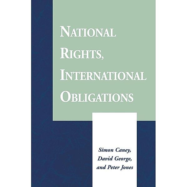 National Rights, International Obligations, Simon Caney, David George, Peter Jones