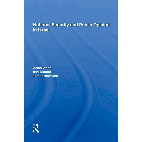 National Security And Public Opinion In Israel, Asher Arian