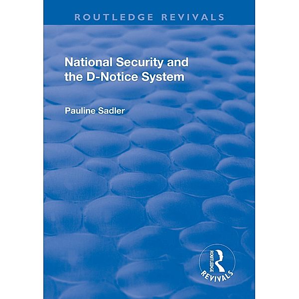 National Security and the D-Notice System, Pauline Sadler