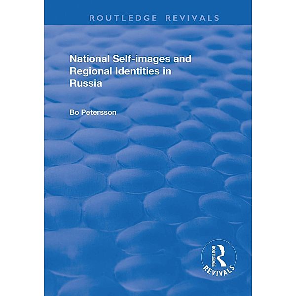 National Self-images and Regional Identities in Russia, Bo Petersson