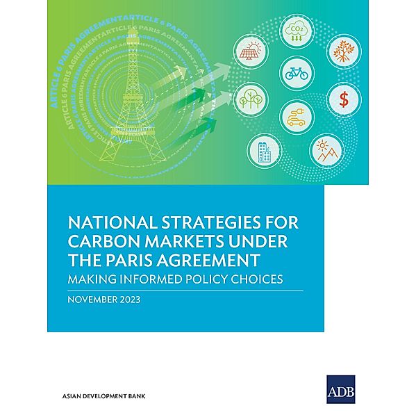 National Strategies for Carbon Markets under the Paris Agreement, Asian Development Bank