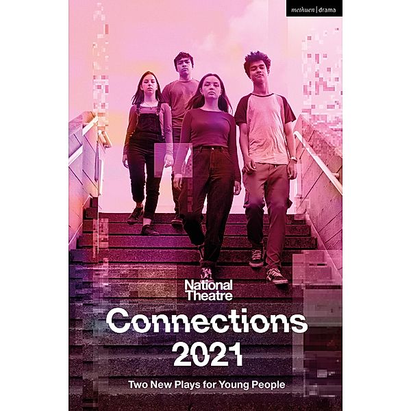 National Theatre Connections 2021: Two Plays for Young People / Modern Plays, Miriam Battye, Belgrade Young Company