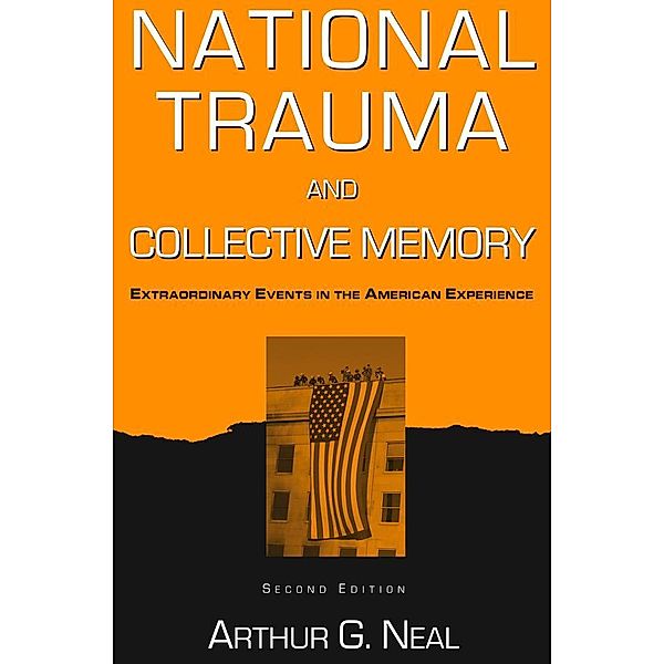 National Trauma and Collective Memory, Arthur G. Neal