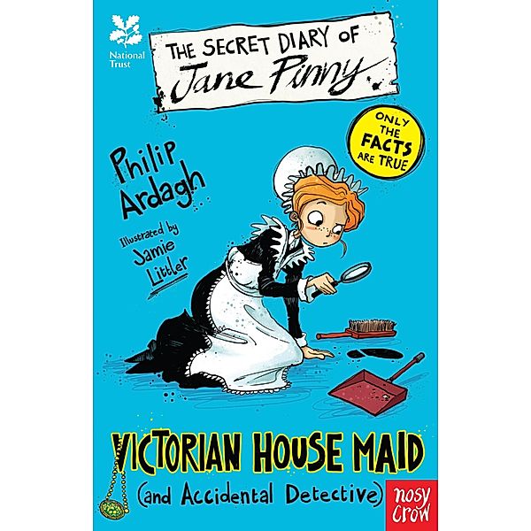 National Trust: The Secret Diary of Jane Pinny, Victorian House Maid / The Secret Diary Series Bd.2, Philip Ardagh