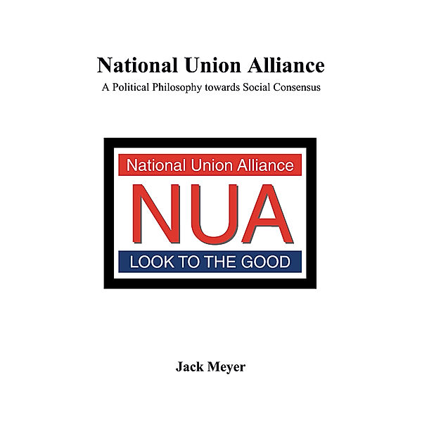 National Union Alliance, Jack Meyer