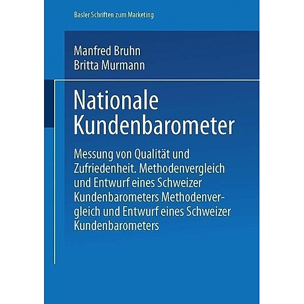 Nationale Kundenbarometer / Basler Schriften zum Marketing, Manfred Bruhn, Britta Murmann
