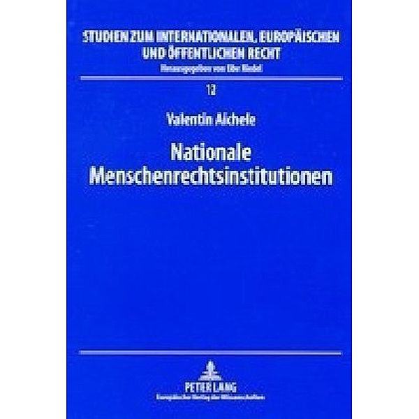 Nationale Menschenrechtsinstitutionen, Valentin Aichele