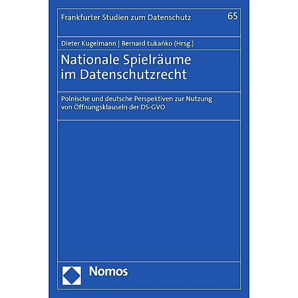 Nationale Spielräume im Datenschutzrecht / Frankfurter Studien zum Datenschutz Bd.65