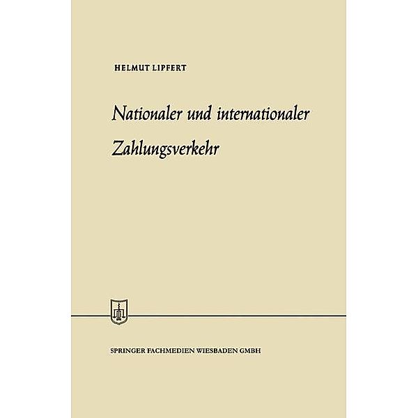 Nationaler und internationaler Zahlungsverkehr / Die Wirtschaftswissenschaften Bd.28, Helmut Lipfert