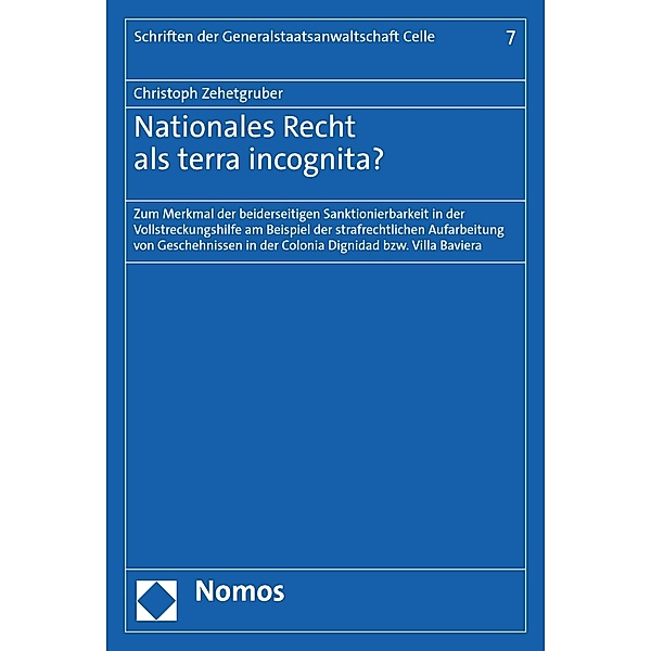 Nationales Recht als terra incognita? / Schriften der Generalstaatsanwaltschaft Celle Bd.7, Christoph Zehetgruber