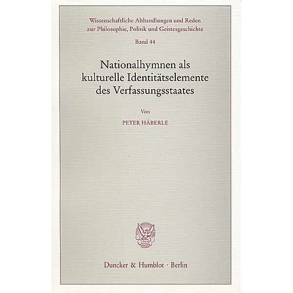 Nationalhymnen als kulturelle Identitätselemente des Verfassungsstaates, Peter Häberle