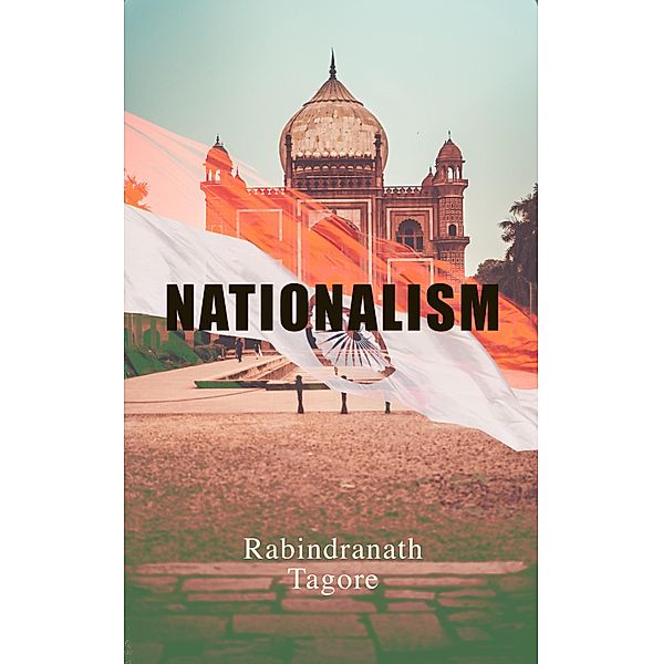 Nationalism, Rabindranath Tagore