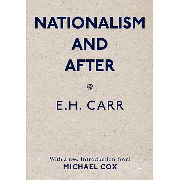Nationalism and After, E. H. Carr