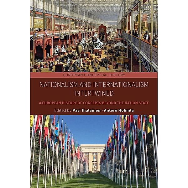 Nationalism and Internationalism Intertwined / European Conceptual History Bd.7