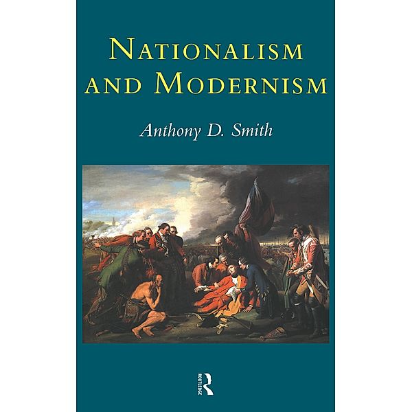 Nationalism and Modernism, Anthony D Smith, Anthony Smith