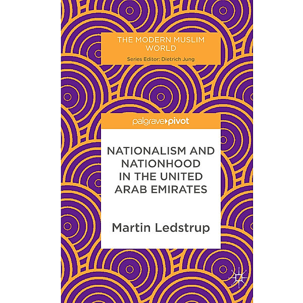Nationalism and Nationhood in the United Arab Emirates, Martin Ledstrup