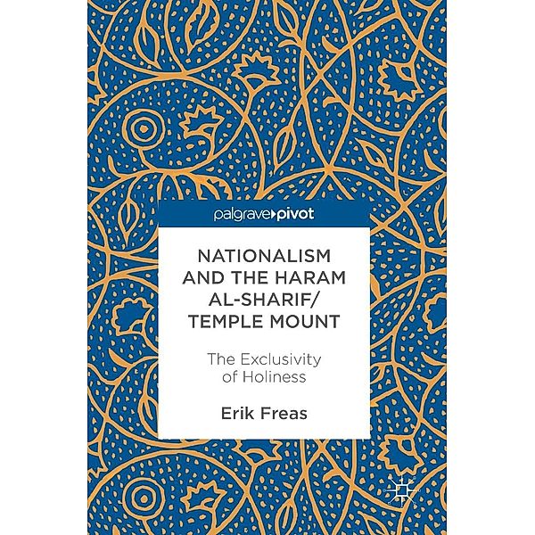 Nationalism and the Haram al-Sharif/Temple Mount / Progress in Mathematics, Erik Freas