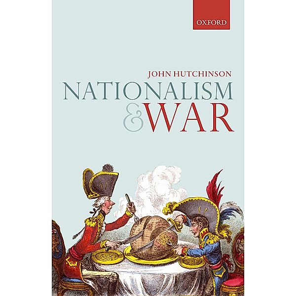 Nationalism and War, John Hutchinson