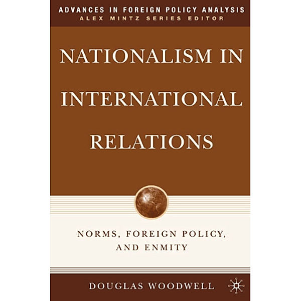 Nationalism in International Relations, D. Woodwell